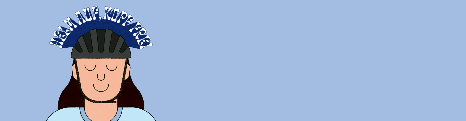 Illustration einer Person mit Helm, Text: Helm auf, Kopf frei