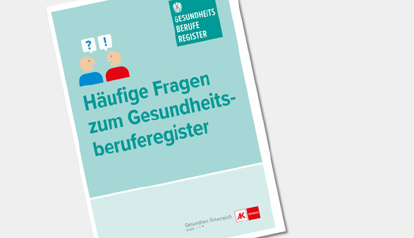 Häufige Fragen zum Gesundheitsberuferegister © Gesund Österreich GmbH