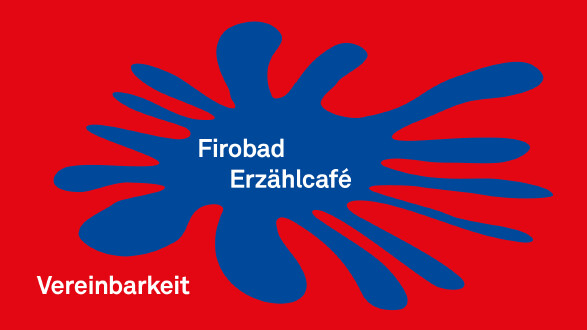 Firobad Erzählcafé