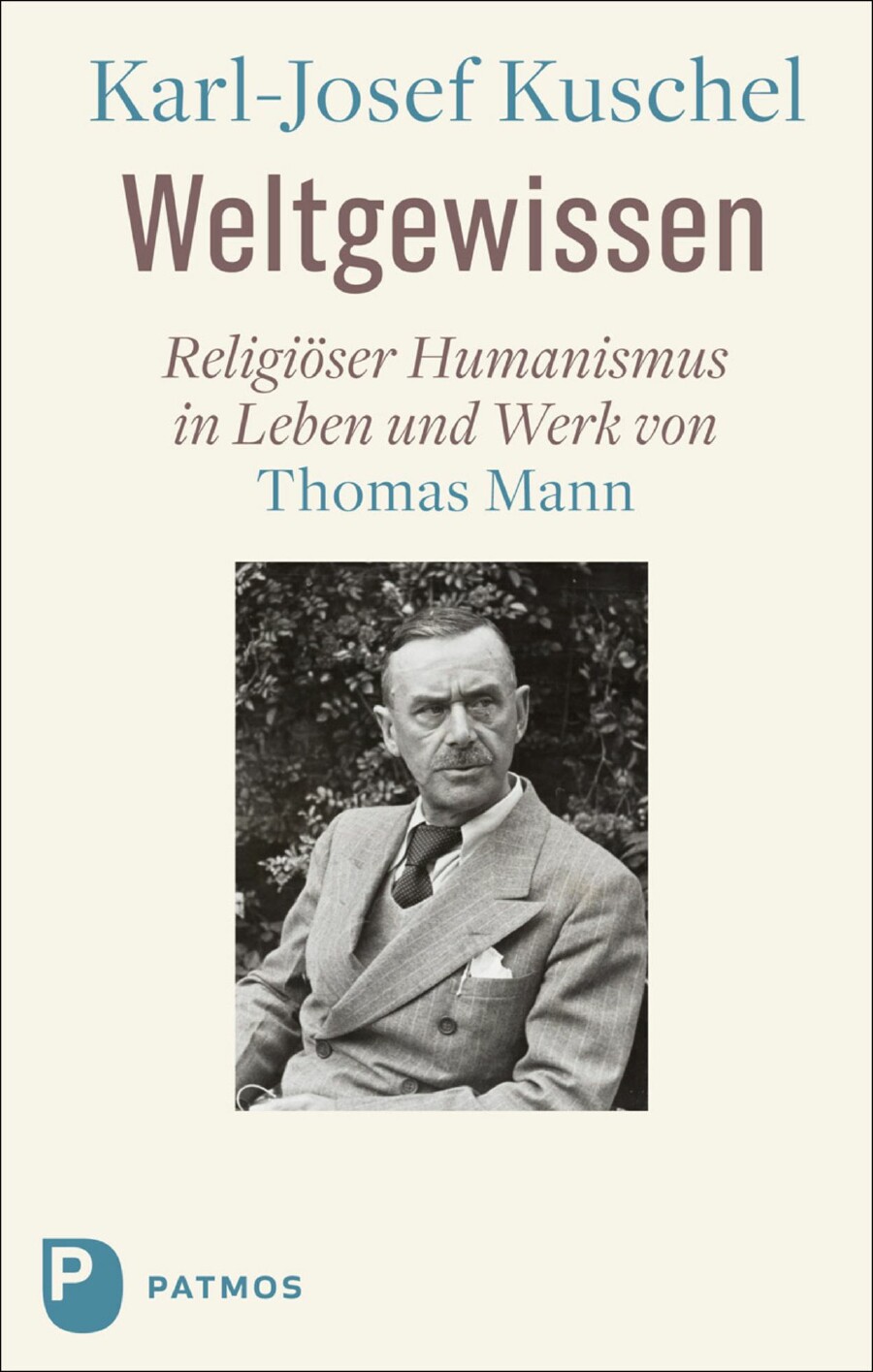 Karl-Josef Kuschel hat sein neuestes Buch Thomas Mann gewidmet.