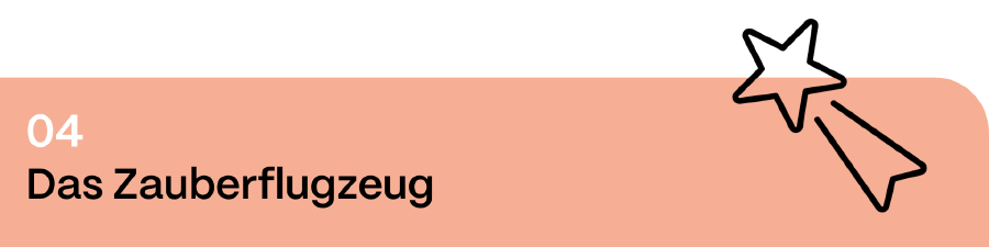 Überschrift: Das Zauberflugzeug