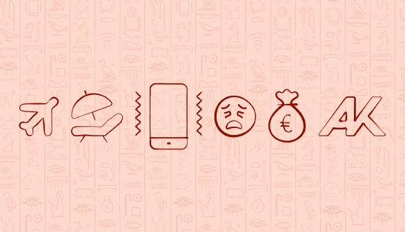 Klassisch Hieroglyphen, davor eine Reihe Emojis: Flugzeug, Liegestuhl, Handy, trauriges Emoji, Geldsack, AK Logo