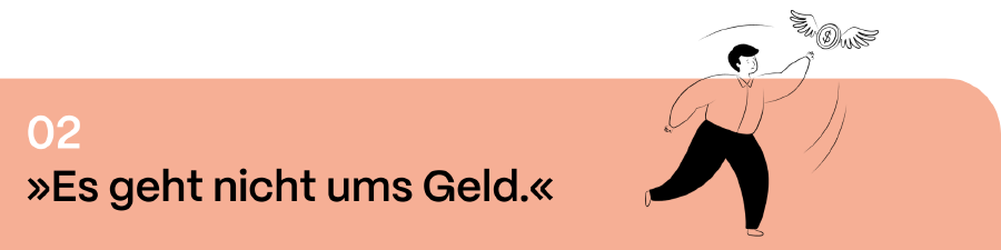 Überschrift: Es geht nicht ums Geld